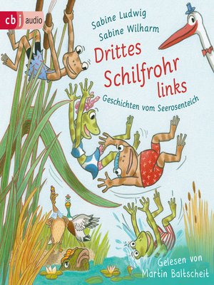 cover image of Drittes Schilfrohr links--Geschichten vom Seerosenteich